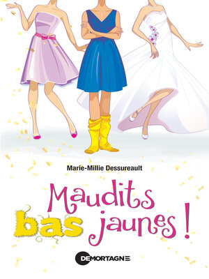 Maudits bas jaunes! - ebook